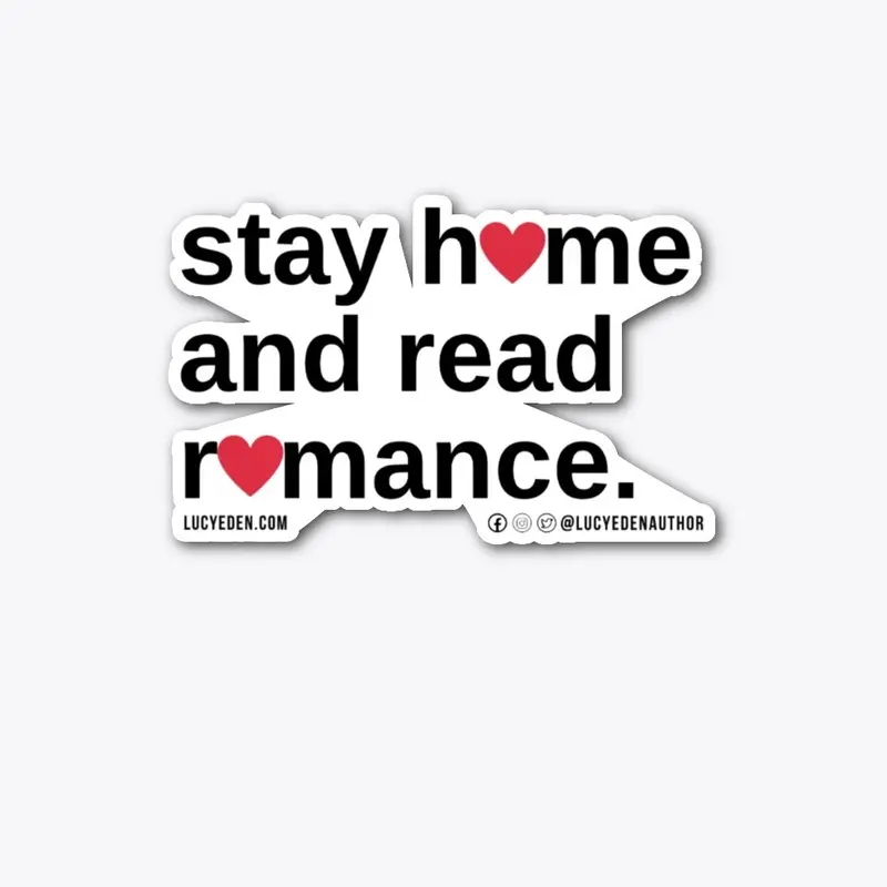 stay home and read romance light.